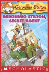 Geronimo Stilton #34: Geronimo Stilton, Secret Agent