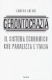 Gerontocrazia. Il sistema economico che paralizza l Italia