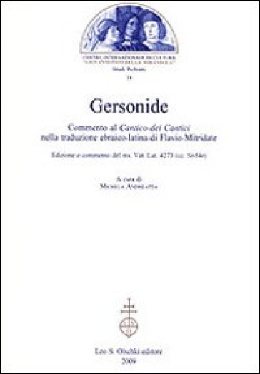 Gersonide. Commento al «Cantico dei cantici» nella traduzione ebraico-latina di Flavio Mitridate