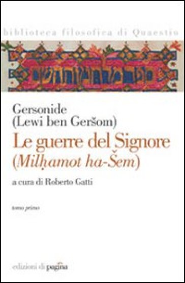 Gersonide. Le guerre del Signore - Roberto Gatti