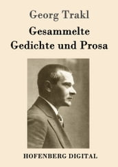 Gesammelte Gedichte und Prosa