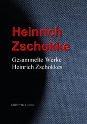 Gesammelte Werke Heinrich Zschokkes