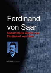 Gesammelte Werke von Ferdinand von Saar