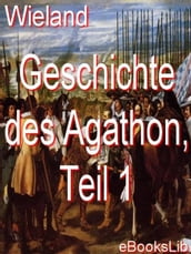 Geschichte des Agathon, Teil 1