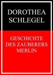 Geschichte des Zauberers Merlin