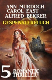 Gespensterfluch 5 Romantic Thriller