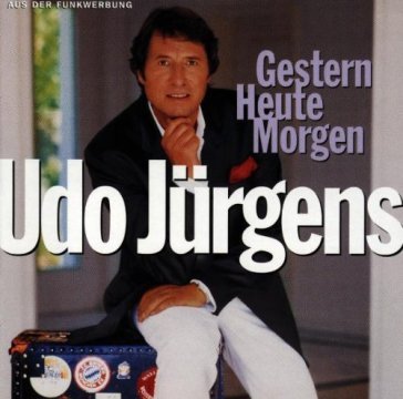 Gestern heute morgen - UDO JURGENS