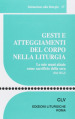 Gesti e atteggiamenti del corpo nella liturgia. Le mie mani alzate come sacrificio della sera (Sal 141, 2)