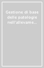 Gestione di base delle patologie nell