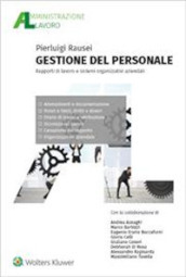 Gestione del personale. Rapporti di lavoro e sistemi organizzativi aziendali