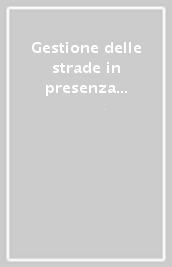 Gestione delle strade in presenza di cantieri