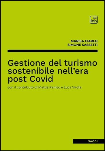 Gestione del turismo sostenibile nell'era post Covid - Marisa Ciarlo - Simone Sassetti