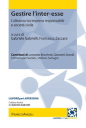 Gestire l inter-esse. L alleanza tra impresa responsabile e società civile