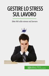 Gestire lo stress sul lavoro