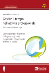 Gestire il tempo nell attività professionale