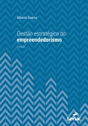 Gestão estratégica do empreendedorismo