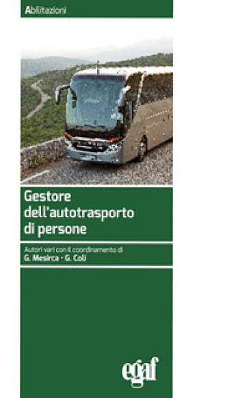 Gestore dell'autotrasporto di persone - Giulia Mesirca - Giuliano Coli