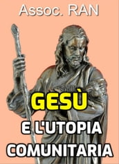 Gesù e l utopia comunitaria