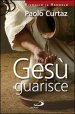 Gesù guarisce