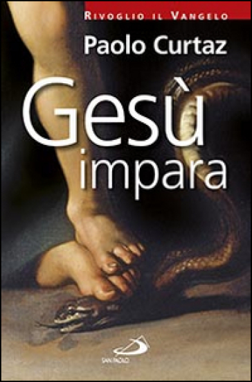 Gesù impara - Paolo Curtaz