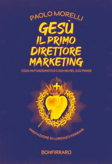 Gesù il primo direttore marketing - Paolo Morelli