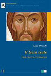 Il Gesù reale. Una ricerca cristologica