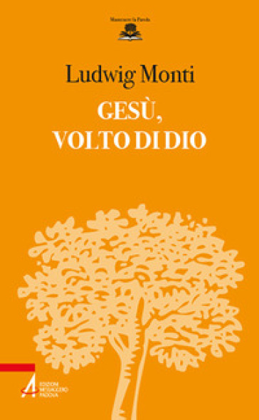 Gesù, volto di Dio - Ludwig Monti