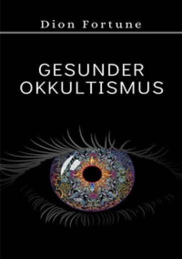 Gesunder okkultismus - Fortune Dion