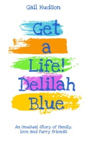 Get A Life! Delilah Blue
