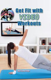 Get Fit with Video Workouts