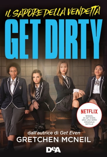 Get dirty - Gretchen McNeil