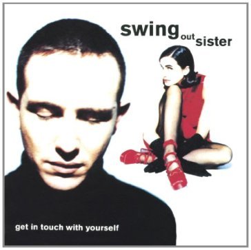 Get in touch with.. - Swing Out Sister