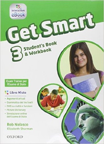 Get smart. Student's book-Workbook. Per la Scuola media. Con e-book. Con espansione online. 3.