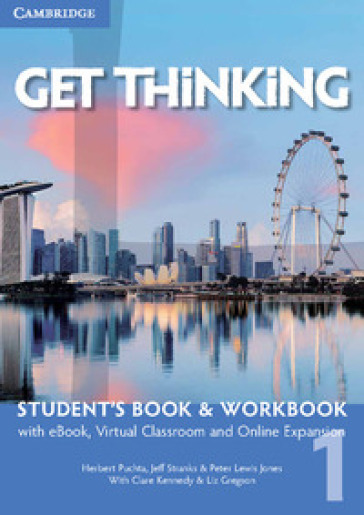 Get thinking. Student's book-Workbook. Per le Scuole superiori. Con e-book. Con espansione online. Vol. 1 - Herbert Puchta - Jeff Stranks - Peter Lewis-Jones