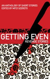 Getting Even: Revenge Stories