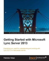 Getting Started with Microsoft Lync Server 2013