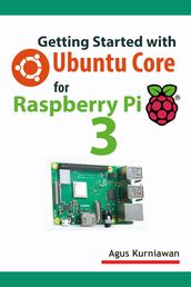 Getting Started with Ubuntu Core for Raspberry Pi 3
