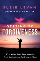 Getting To Forgiveness