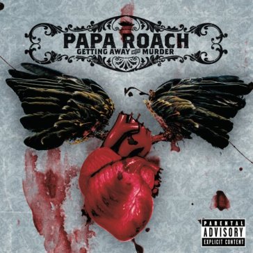 Getting away with murder - Papa Roach