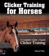 Clicker Training for Horses