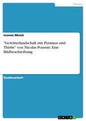 Gewitterlandschaft mit Pyramus und Thisbe  von Nicolas Poussin. Eine Bildbeschreibung