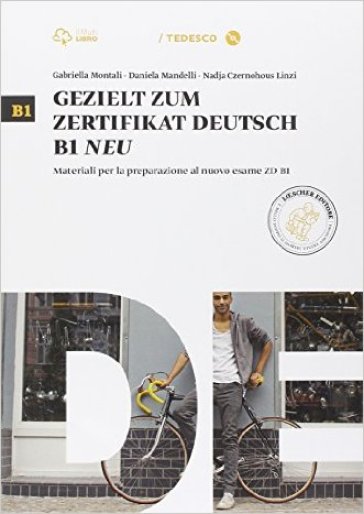 Gezielt zum ZD B1 neu. Per le Scuole superiori. Con e-book. Con espansione online - Gabriella Montali - Daniela Mandelli - Nadja C. Linzi