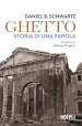 Ghetto. Storia di una parola