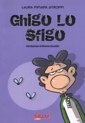 Ghigo lo sfigo