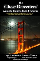 Ghost Detectives  Guide to Haunted San Francisco