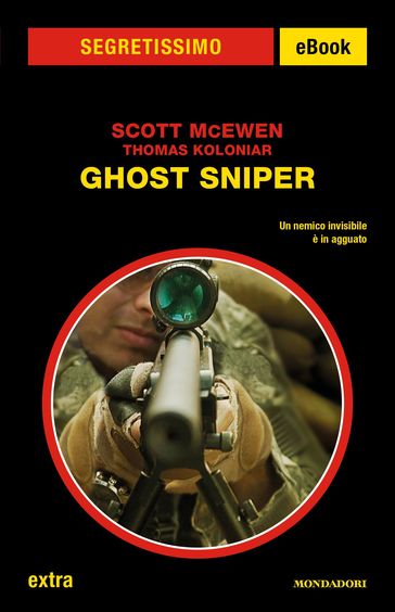 Ghost Sniper (Segretissimo) - Scott McEwen - Thomas Koloniar