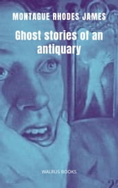 Ghost Stories of an Antiquary