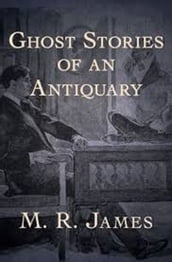 Ghost Stories of an Antiquary