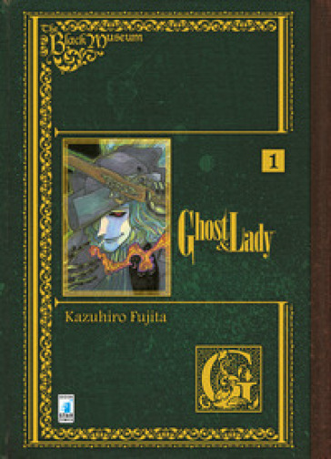 Ghost and Lady. The black museum. 1. - Kazuhiro Fujita