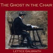 Ghost in the Chair, The